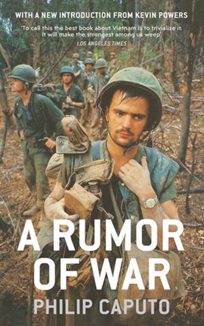 A Rumor of War, Philip Caputo - Ebook - 9781473591851