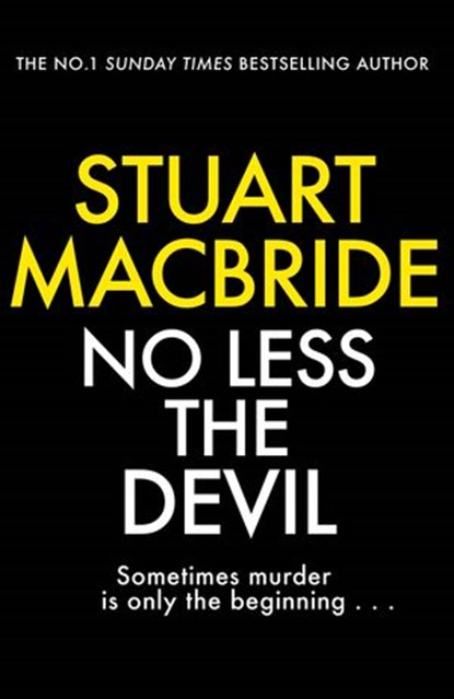 No Less The Devil, Stuart MacBride - Ebook - 9781473592513