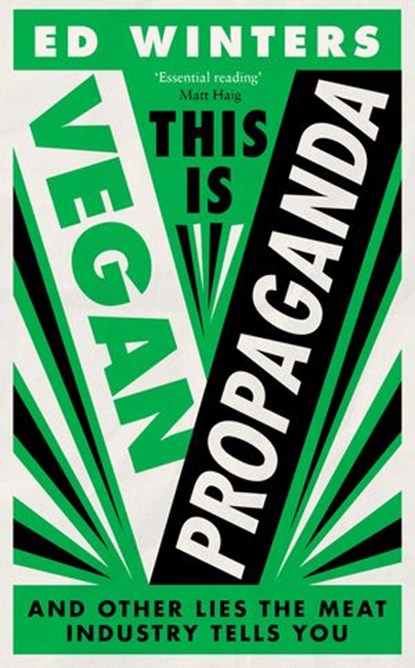 This Is Vegan Propaganda, Ed Winters - Ebook - 9781473595132