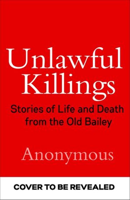 Unlawful Killings, Her Honour Wendy Joseph, QC - Ebook - 9781473597778