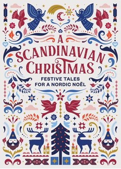 A Scandinavian Christmas, Hans Christian Andersen ; Karl Ove Knausgaard ; Selma Lagerlöf ; Vigdis Hjorth - Ebook - 9781473598393