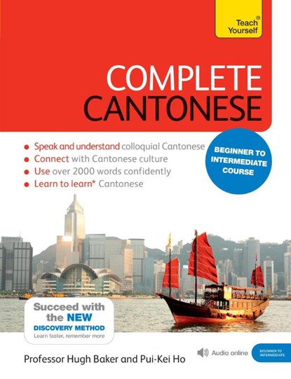 Baker, H: Complete Cantonese Beginner to Intermediate Course, Hugh Baker ; Ho Pui-Kei - Losbladig - 9781473600829