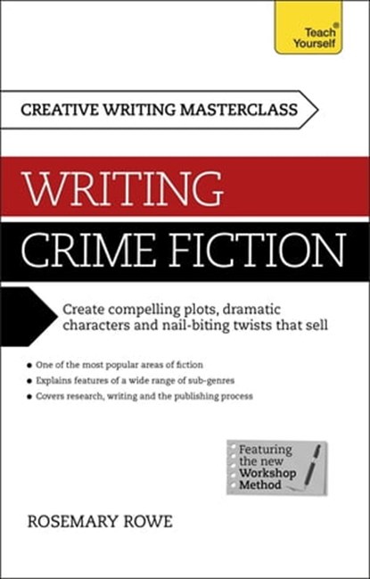 Masterclass: Writing Crime Fiction, Rosemary Rowe - Ebook - 9781473601383