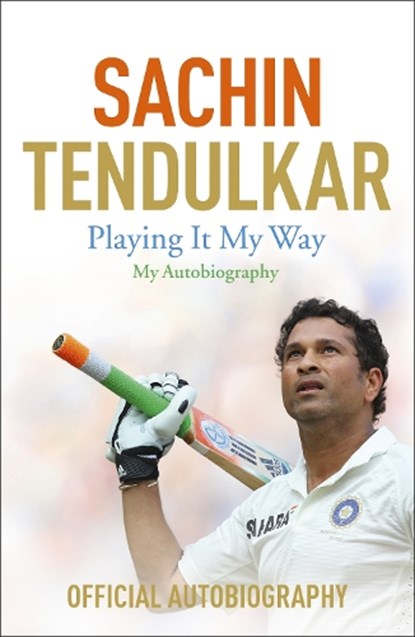 Playing It My Way, Sachin Tendulkar - Paperback - 9781473605176