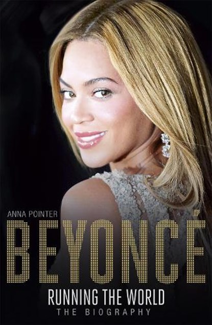 Beyonce: Running the World, Anna Pointer - Paperback - 9781473607354