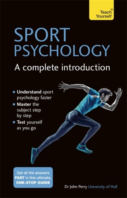 Sport Psychology: A Complete Introduction, John Perry - Paperback - 9781473608467