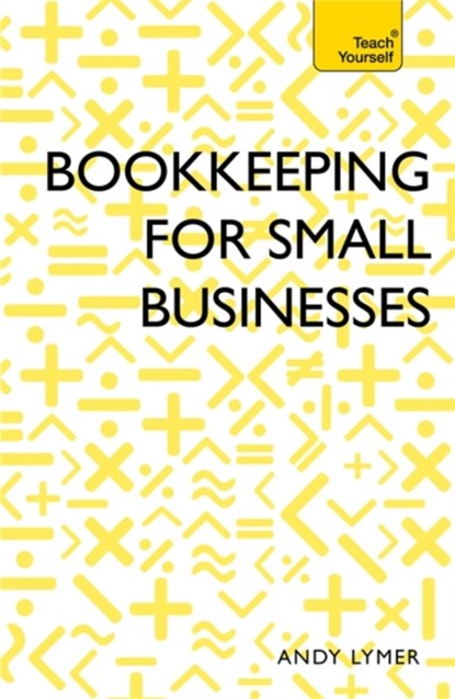 Bookkeeping for Small Businesses, Andy Lymer ; Nick Rowbottom - Paperback - 9781473609143