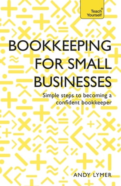 Bookkeeping for Small Businesses, Andy Lymer ; Nick Rowbottom - Ebook - 9781473609150