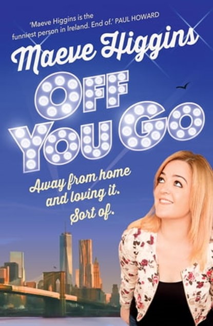Off You Go, Maeve Higgins - Ebook - 9781473609808