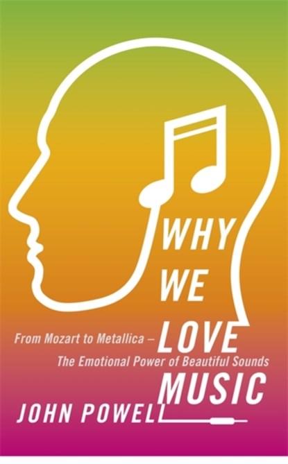 Why We Love Music, Dr John Powell - Paperback - 9781473613768