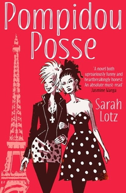 Pompidou Posse, Sarah Lotz - Ebook - 9781473613973
