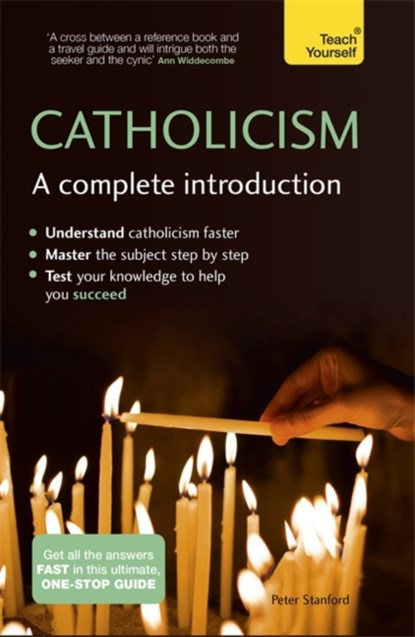 Catholicism: A Complete Introduction: Teach Yourself, Peter Stanford - Paperback - 9781473615793