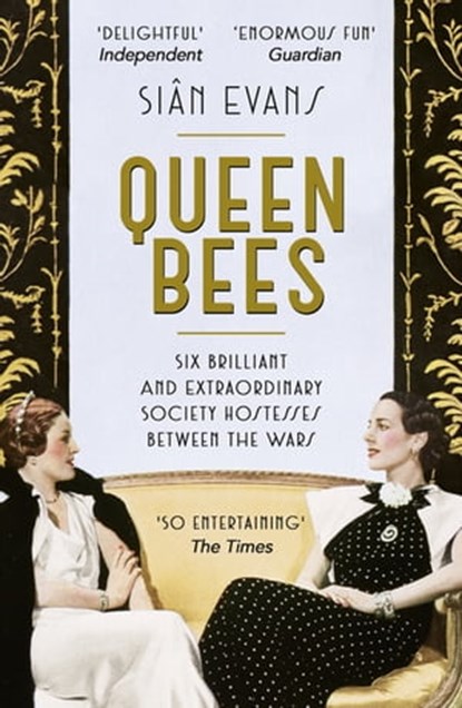 Queen Bees, Siân Evans - Ebook - 9781473618046