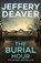 The Burial Hour, Jeffery Deaver - Paperback - 9781473618640