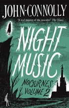 Night Music: Nocturnes 2 | John Connolly | 