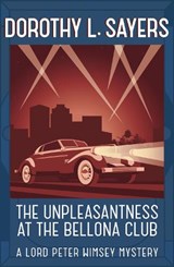 The Unpleasantness at the Bellona Club - Dorothy L Sayers - 9781473621312