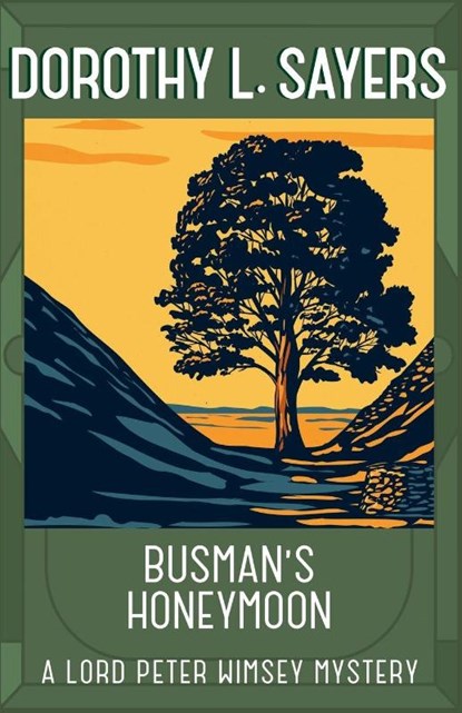 Busman's Honeymoon, Dorothy L Sayers - Paperback - 9781473621411