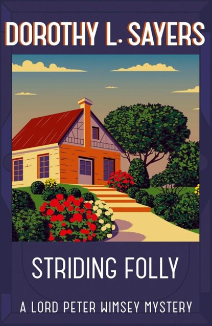 Striding Folly, Dorothy L Sayers - Paperback - 9781473621510