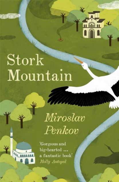 Stork Mountain, Miroslav Penkov - Paperback - 9781473622203