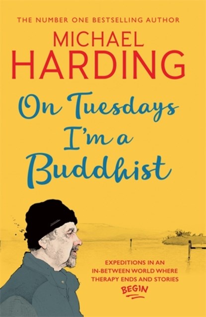 On Tuesdays I'm a Buddhist, Michael Harding - Paperback - 9781473623507