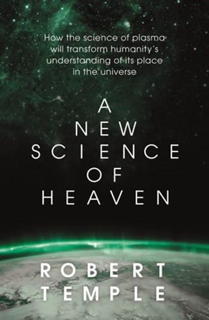 A New Science of Heaven, Robert Temple - Ebook - 9781473623767