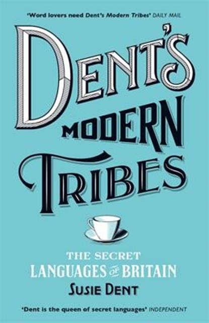 Dent's Modern Tribes, Susie Dent - Paperback - 9781473623897