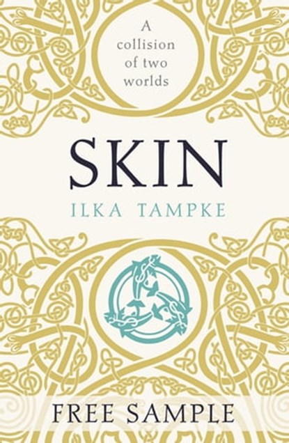 Skin (an exclusive sneak peek), Ilka Tampke - Ebook - 9781473624511