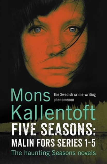 Five Seasons: Malin Fors series 1-5, Mons Kallentoft - Ebook - 9781473624689