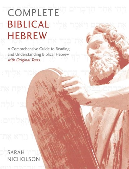 Complete Biblical Hebrew, Sarah Nicholson - Paperback - 9781473627833