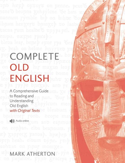 Atherton, M: Complete Old English Beginner to Intermediate C, Mark Atherton - Paperback - 9781473627925
