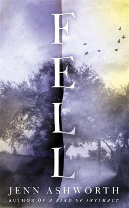 Fell, ASHWORTH,  Jenn - Gebonden - 9781473630604