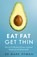 Eat Fat Get Thin, Dr Mark Hyman - Paperback - 9781473631168