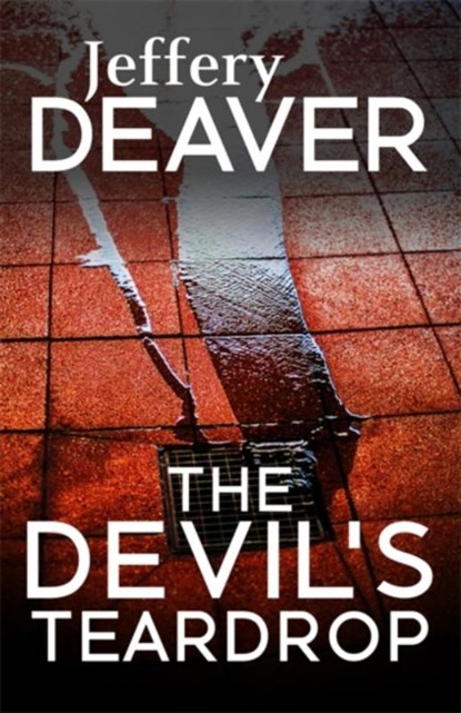 The Devil's Teardrop, Jeffery Deaver - Paperback - 9781473631960