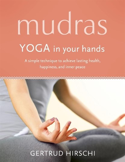 Mudras, Gertrud Hirschi - Paperback - 9781473632134