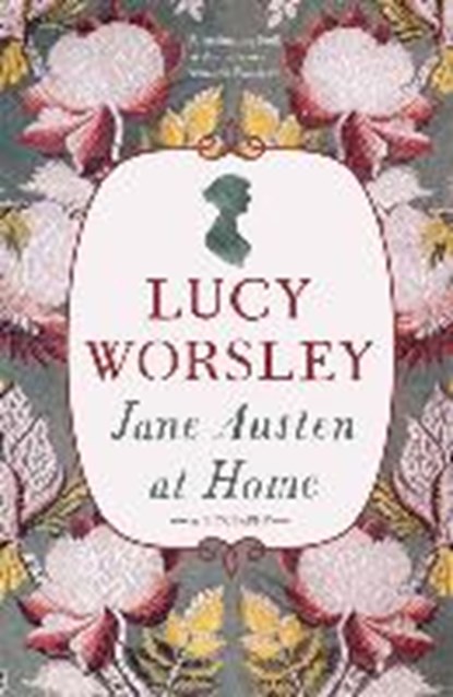 Jane Austen at Home, Lucy Worsley - Paperback - 9781473632240