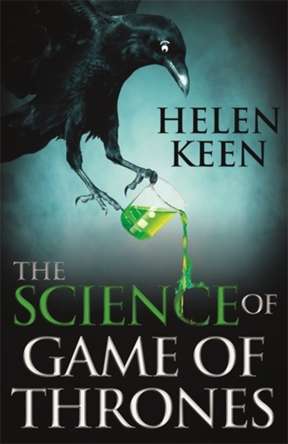 The Science of Game of Thrones, Helen Keen - Paperback - 9781473632349