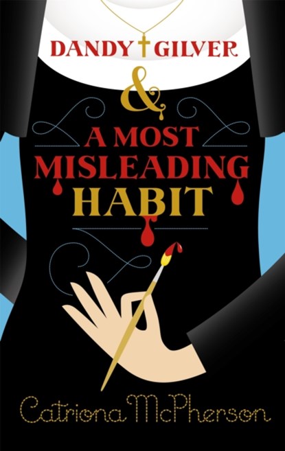 Dandy Gilver and a Most Misleading Habit, Catriona McPherson - Paperback - 9781473633438