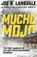 Mucho Mojo, Joe R. Lansdale - Paperback - 9781473633506