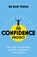The Confidence Project, Dr Rob Yeung - Paperback - 9781473634176