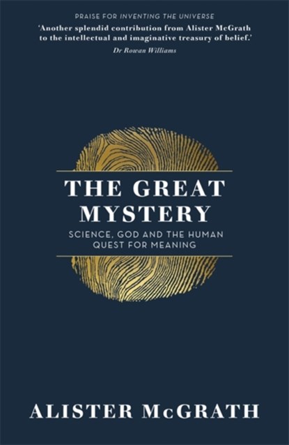 The Great Mystery, Dr Alister E McGrath - Paperback - 9781473634336