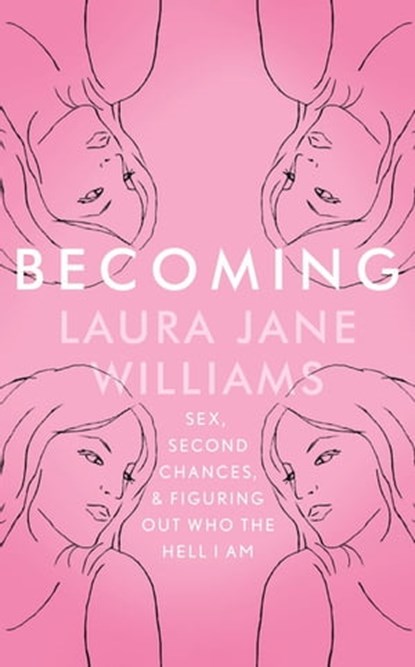 Becoming, Laura Jane Williams - Ebook - 9781473635616
