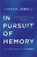 In Pursuit of Memory, JEBELLI,  Dr Joseph - Gebonden - 9781473635739