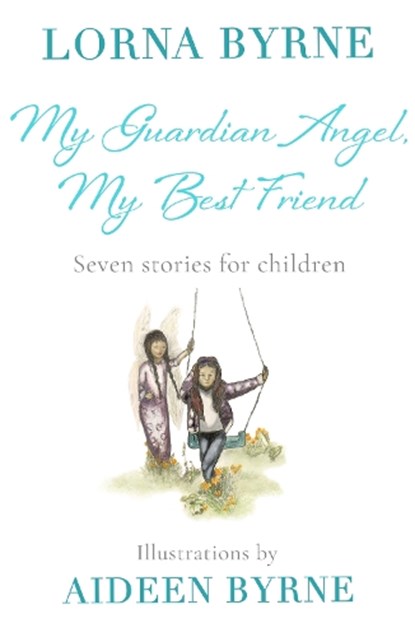 My Guardian Angel, My Best Friend, Lorna Byrne - Paperback - 9781473635975