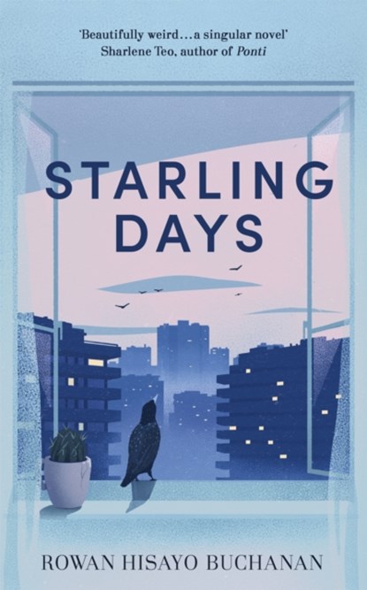 Starling Days, Rowan Hisayo Buchanan - Paperback - 9781473638389