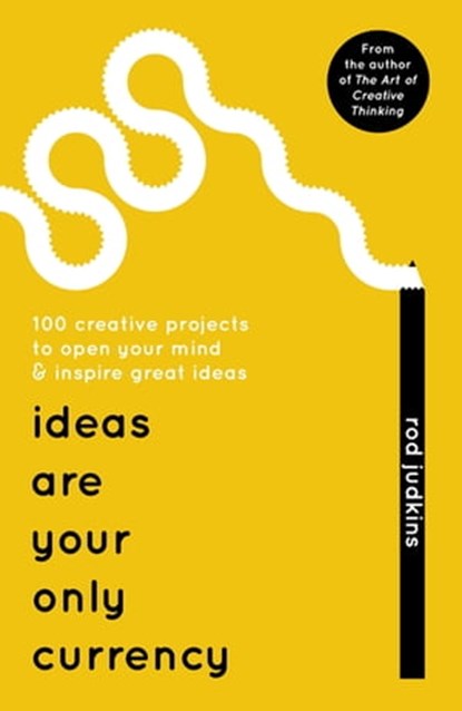 Ideas Are Your Only Currency, Rod Judkins - Ebook - 9781473640061