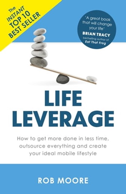 Life Leverage, Rob Moore - Ebook - 9781473640290