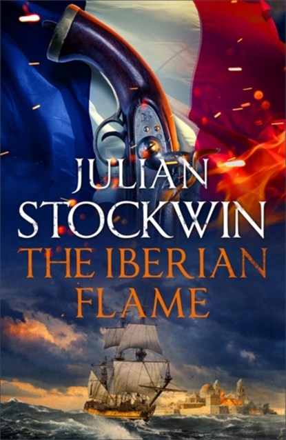 The Iberian Flame, Julian Stockwin - Paperback - 9781473641037