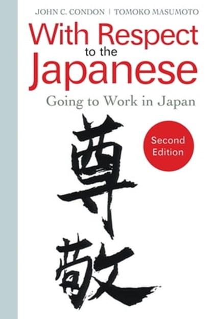 With Respect to the Japanese, John C. Condon - Ebook - 9781473645233