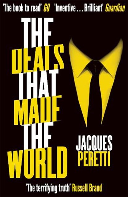 The Deals that Made the World, Jacques Peretti - Paperback - 9781473646421