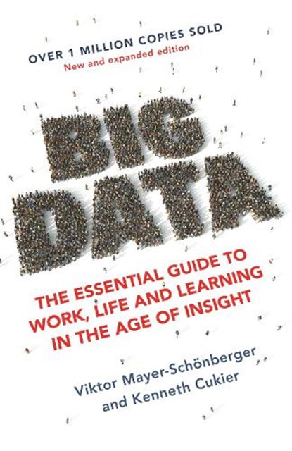 Big Data, Viktor Mayer-Schonberger ; Kenneth Cukier - Paperback - 9781473647206
